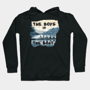 THE BOYS IN THE BOAT Hoodie